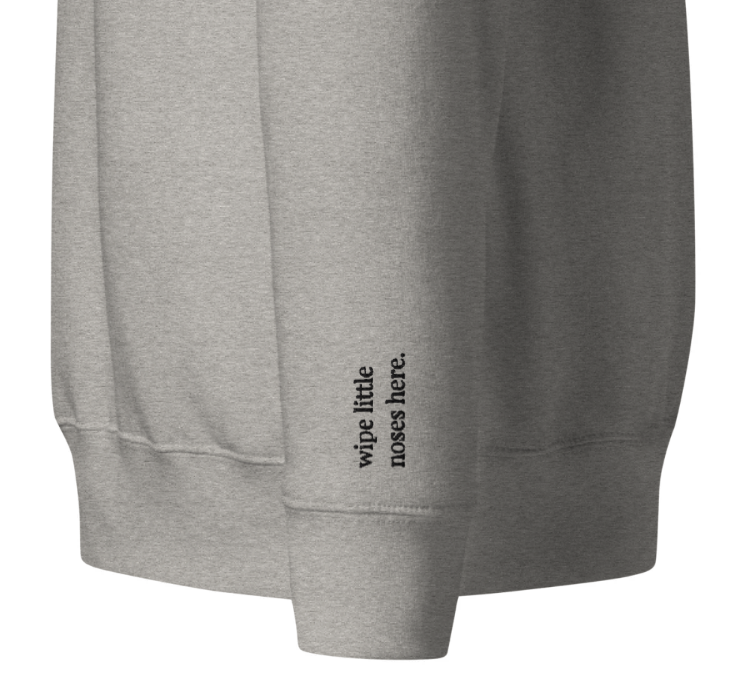 "Motherhood My Way." Embroidered Sweatshirt (black font)